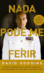 “Transforme Dor em Disciplina – David Goggins em ‘Nada Pode Me Ferir'”
